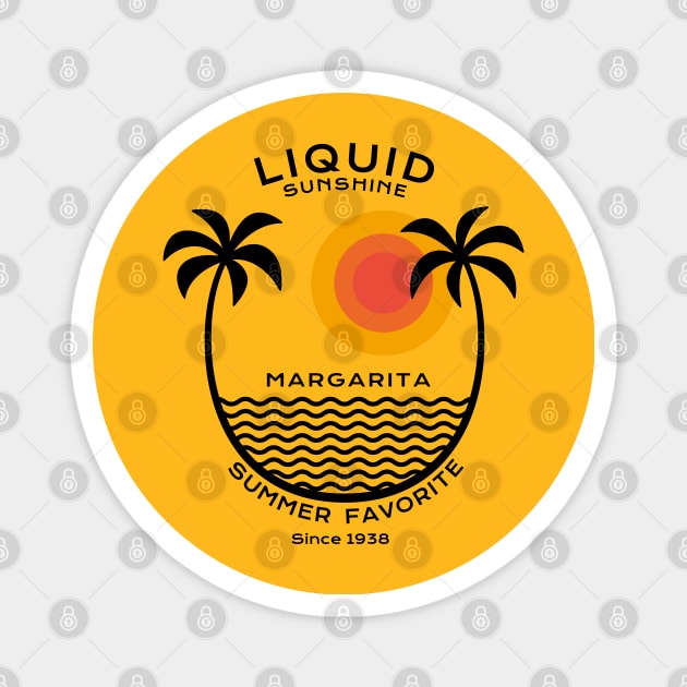 Liquid sunshine - Margarita since 1938 Magnet by All About Nerds